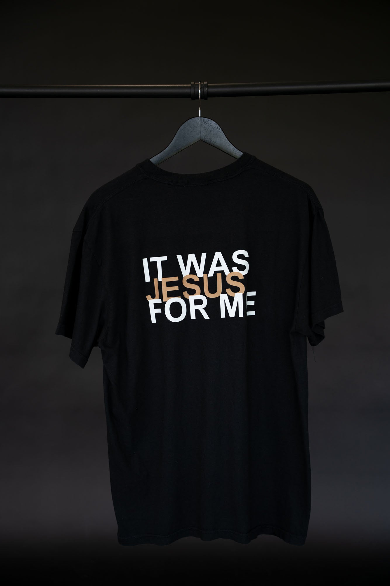 It Was Jesus For Me T-Shirt