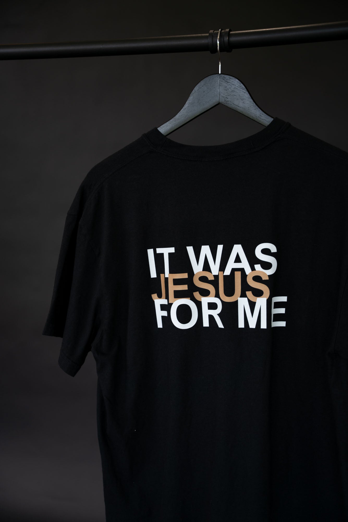 It Was Jesus For Me T-Shirt